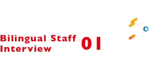 Bilingual Staff Interview 01